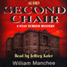 Second Chair: A Stan Turner Mystery (Unabridged) Audiobook, by William Manchee