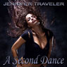 A Second Dance (Unabridged) Audiobook, by Jennifer Traveler