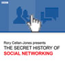The Secret History of Social Networking Audiobook, by Rory Cellan-Jones