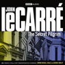 The Secret Pilgrim (Dramatised) Audiobook, by John Le Carre