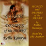Secrets and Desires of the Heart (Unabridged) Audiobook, by Kellie Kamryn