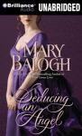 Seducing an Angel: Huxtable Series, Book 4 (Unabridged) Audiobook, by Mary Balogh