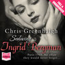Seducing Ingrid Bergman (Unabridged) Audiobook, by Chris Greenhalgh