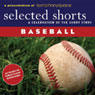 Selected Shorts: Baseball! Audiobook, by John Updike