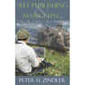 Self-Publishing and Marketing from the Trenches (Unabridged) Audiobook, by Peter H. Zindler