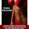 Selling My Virgin Step Daughter to the Neighbor: The Impregnated Sex Slave, Who Became a Wife (Unabridged) Audiobook, by Terra Williams