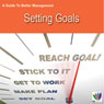 Setting Goals: A Guide to Better Management (Unabridged) Audiobook, by Di Kamp