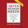 The Seven Human Needs (Unabridged) Audiobook, by Gudjon Bergmann