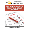 The Seven Secrets of Setting Goals with NLP (Unabridged) Audiobook, by Damian Hamill