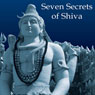 Seven Secrets of Shiva (Unabridged) Audiobook, by Devdutt Pattanaik