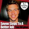Seven Steps to a Better Job in 30 Minutes (Unabridged) Audiobook, by Tony Wrighton