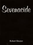 Sevenacide: A Short Story Collection (Unabridged) Audiobook, by Robert Shuster