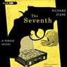 The Seventh (Unabridged) Audiobook, by Richard Stark