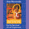 Seventy Times Seven Audiobook, by Joan Borysenko
