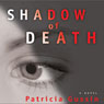 Shadow of Death (Unabridged) Audiobook, by Patricia Gussin