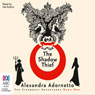 The Shadow Thief (Unabridged) Audiobook, by Alexandra Adornetto