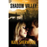 Shadow Valley (Unabridged) Audiobook, by Kate Sherwood