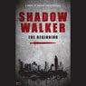 Shadow Walker: The Beginning (Unabridged) Audiobook, by Marion David Russell