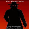 The Shadowman (Unabridged) Audiobook, by Drac Von Stoller