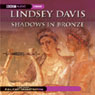 Shadows in Bronze (Dramatized) Audiobook, by Lindsey Davis