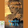 Shadows of Power (Unabridged) Audiobook, by Jennifer Bacia