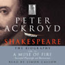 Shakespeare: The Biography, A Muse of Fire: Successful Playwright and Businessman, Volume III (Abridged) Audiobook, by Peter Ackroyd