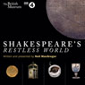 Shakespeares Restless World (Unabridged) Audiobook, by Neil MacGregor