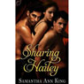 Sharing Hailey (Unabridged) Audiobook, by Samantha Ann King