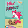 Shark Puppies Adventures Book II: Nikki to the Rescue (Unabridged) Audiobook, by Nancy Rogers-Hait
