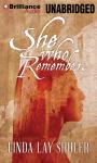 She Who Remembers Audiobook, by Linda Lay Shuler