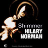 Shimmer (Unabridged) Audiobook, by Hilary Norman