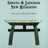 Shinto and Japanese New Religions (Unabridged) Audiobook, by Professor Byron Earhart