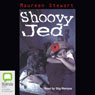 Shoovy Jed (Unabridged) Audiobook, by Maureen Stewart