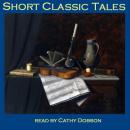 Short Classic Tales: From the Master Storytellers of the World (Unabridged) Audiobook, by Edgar Allan Poe