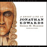 A Short Life of Jonathan Edwards (Abridged) Audiobook, by George M. Marsden