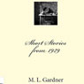 Short Stories from 1929 (Unabridged) Audiobook, by M. L. Gardner