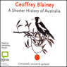 A Shorter History of Australia (Unabridged) Audiobook, by Geoffrey Blainey