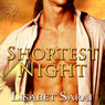 Shortest Night (Unabridged) Audiobook, by Lisabet Sarai