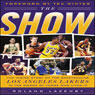 The Show: The Inside Story of the Spectacular Los Angeles Lakers in the Words of Those Who Lived It (Unabridged) Audiobook, by Roland Lazenby