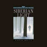 Siberian Light (Abridged) Audiobook, by Robin White