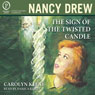 The Sign of The Twisted Candle: Nancy Drew, Book 9 (Unabridged) Audiobook, by Carolyn Keene