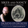 Sikes and Nancy: Dickens on Dickens (Unabridged) Audiobook, by Charles Dickens
