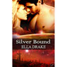 Silver Bound (Unabridged) Audiobook, by Ella Drake