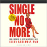 Single No More (Abridged) Audiobook, by Ellen Kreidman