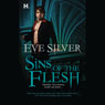 Sins of the Flesh (Unabridged) Audiobook, by Eve Silver
