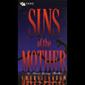 Sins of the Mother: An Allison Young Thriller (Abridged) Audiobook, by Cheryl Saban
