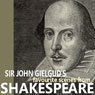 Sir John Gielguds Favourite Scenes from Shakespeare (Abridged) Audiobook, by William Shakespeare
