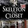 A Skeleton in the Closet: A Kate Lawrence Mystery, Book 3 (Unabridged) Audiobook, by Judith K. Ivie