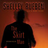 The Skirt Man (Unabridged) Audiobook, by Shelly Rueben