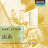 Skulk (Unabridged) Audiobook, by Marc Estrin